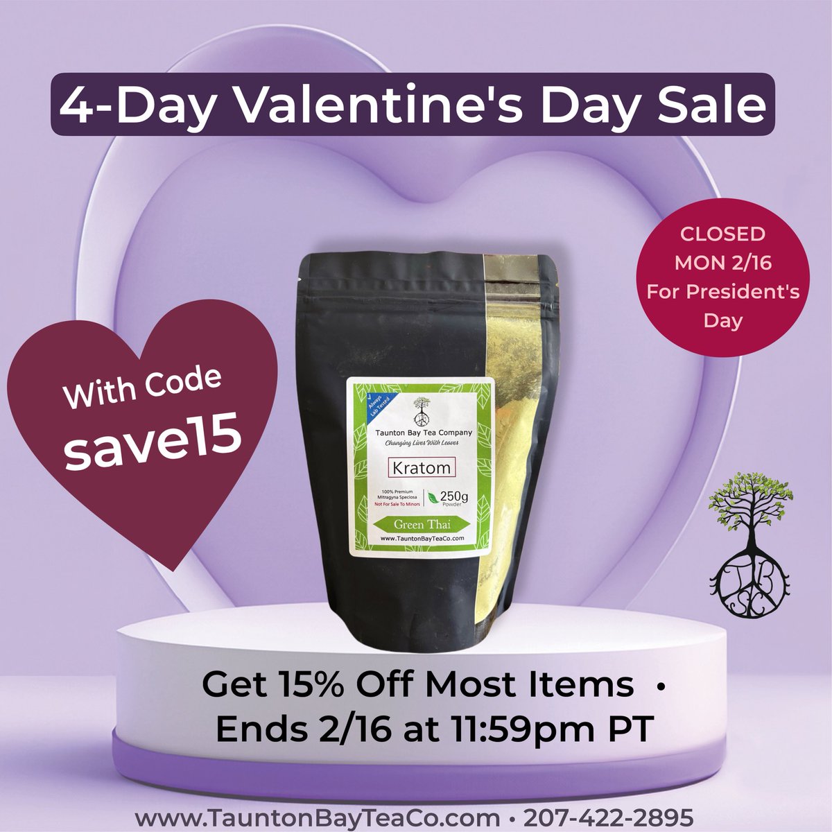 It’s time for a Valentine’s Day Sale 💝🍃😍 Get 15% Off #kratom &amp; most items with code “save15”

TauntonBayTeaCo.com or 207-422-2895 until 3:30 today
*Sale Ends Online 2/16 - Closed For President’s Day 💚