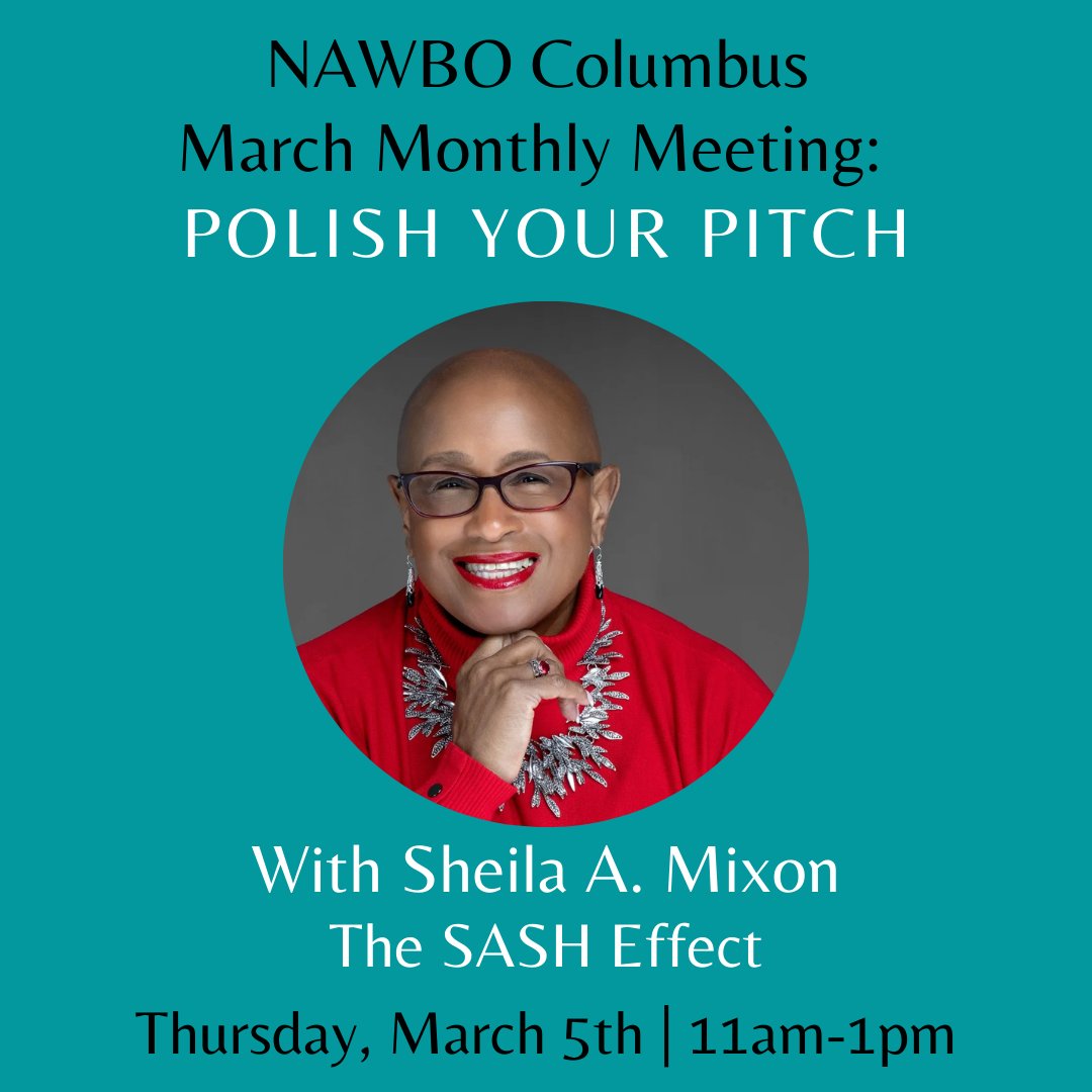 Ready to turn your "elevator pitch" into a powerhouse tool? Join NAWBO Columbus for our March Monthly Meeting: Polish Your Pitch featuring the "Pitch Queen" herself, Sheila A. Mixon, The SASH Effect on Thursday, March 5th, 11am-1pm. 
Register at: zurl.co/4W9VU