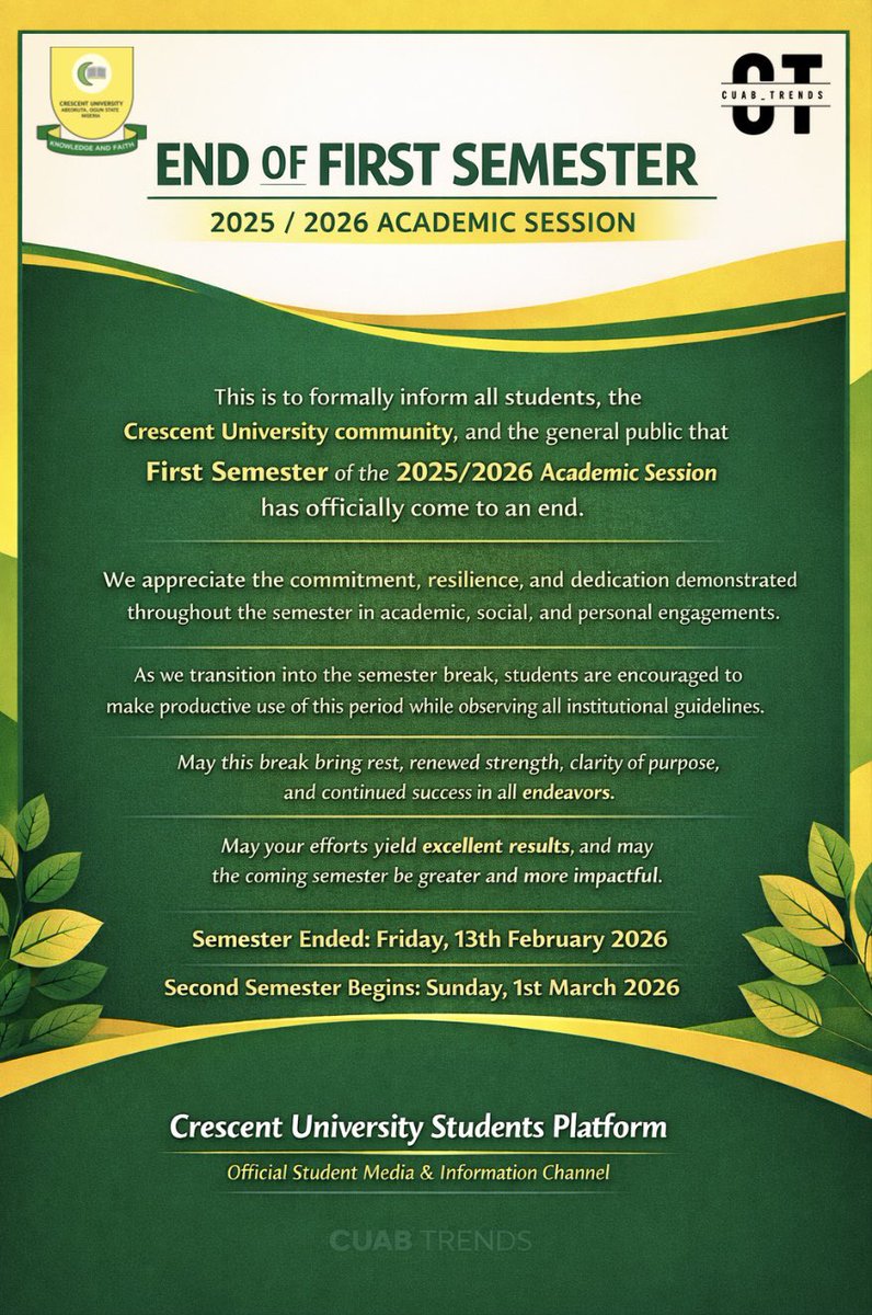 cuab_trends's tweet image. First Semester 2025/2026 has ended.

Resumption: March 1, 2026.
Senate sits March 11, 2026 for approval &amp;amp; release of results.

Students must complete full school fees before resumption or campus access will not be granted.

Stay safe.

#endofsemester #crescentuniversity