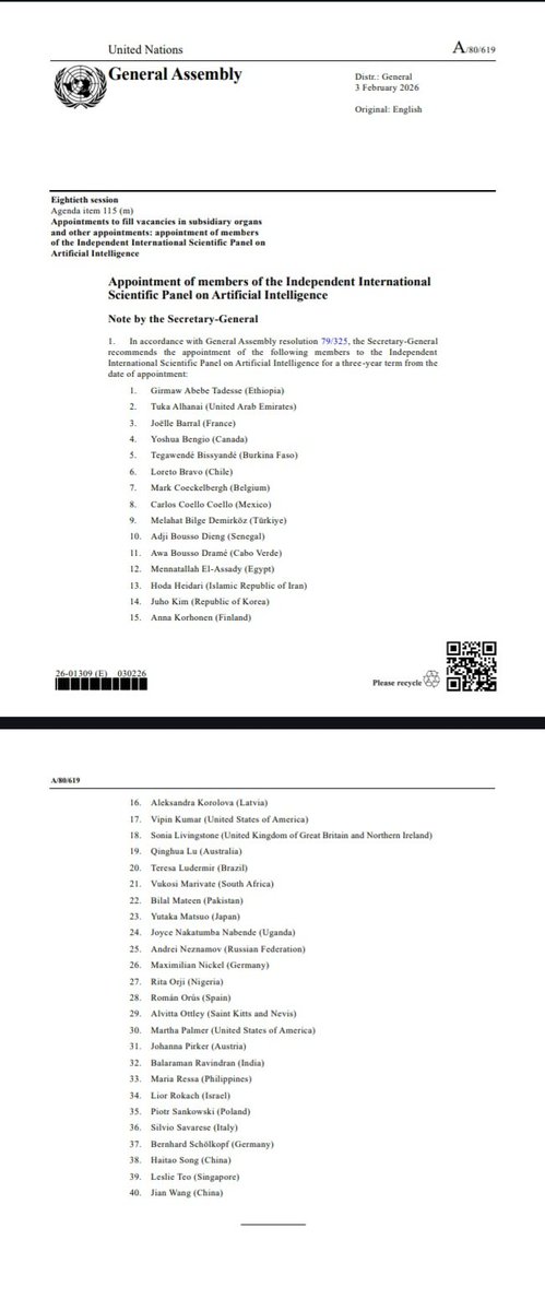قامت الجمعية العامة للأمم المتحدة يوم الخميس بتعيين 40 عضواً في اللجنة العلمية الدولية المستقلة المعنية ب #الذكاء_الاصطناعي.

وتبدأ فترة ولاية الأعضاء التي ستستمر لمدة 3 سنوات، في 12 فبراير 2026، ومن المقرر أن تنتهي في 11 فبراير 2029.

وفي ضوء ذلك، قال الأمين العام للأمم المتحدة،