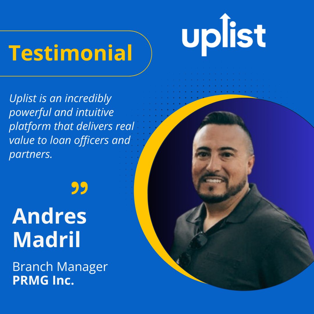 GetUplist's tweet photo. When a #branchmanager says a platform delivers real value, that matters. Andres Madril, Branch Manager at @PRMGCorp , shared this about Uplist:

“Uplist is an incredibly powerful and intuitive platform that delivers real value to loan officers and partners.”
#Uplist #LoanOfficers https://t.co/Y6enT1Artk