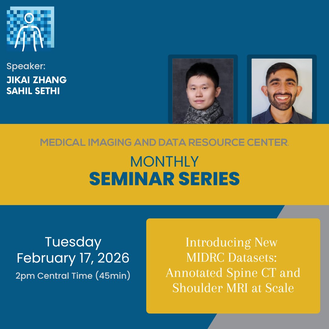 MIDRC_'s tweet photo. Join us on Tuesday, February 17, 2026 (2:00–2:45 PM CT) for a virtual MIDRC Monthly Seminar.

Topic:
Introducing New MIDRC Datasets: Annotated Spine CT and Shoulder MRI at Scale

Free and open to all! 

Register today: https://t.co/KPbsO14PqX https://t.co/H2GNgHUVwc