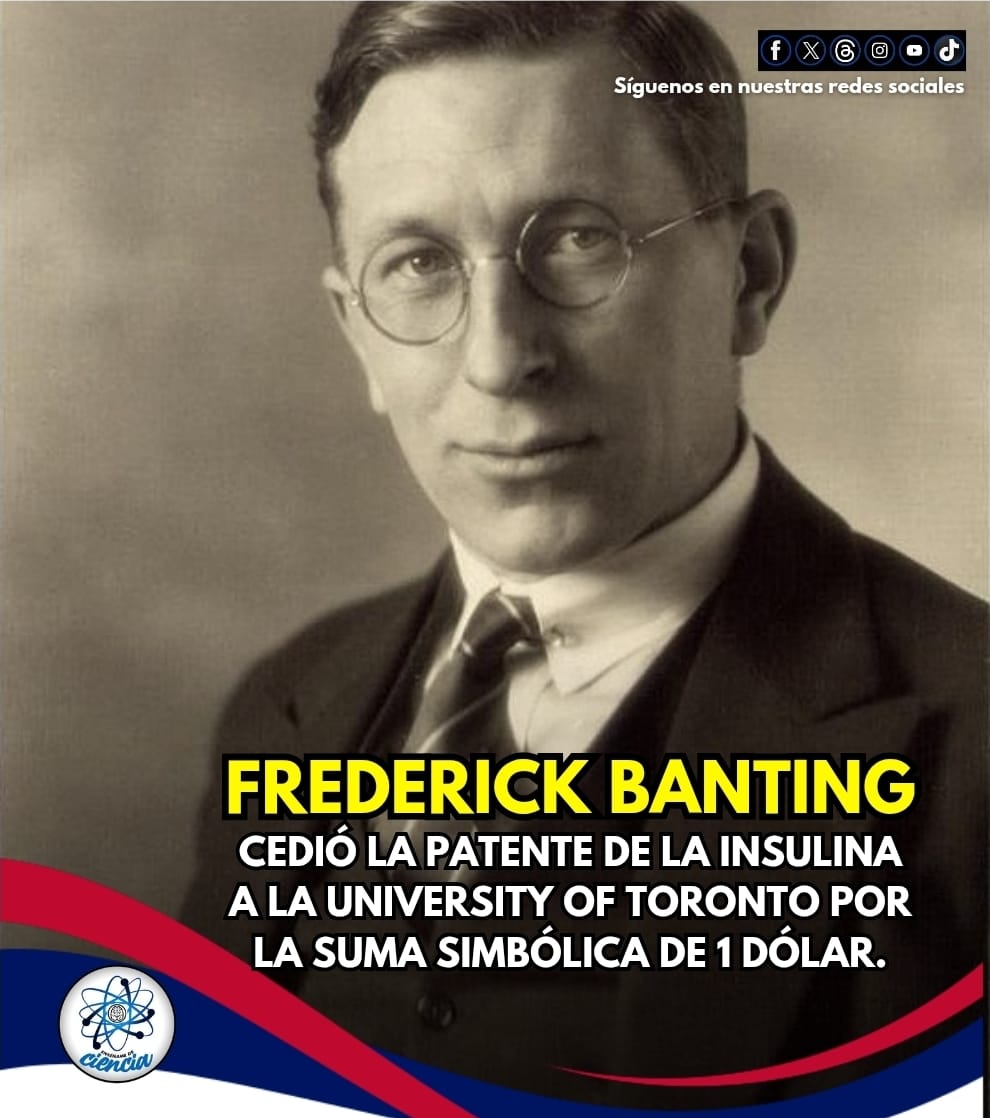 En 1923, el médico canadiense Frederick Banting, junto a Charles Best y James Collip, tomó una decisión que marcó la historia de la medicina: cedieron la patente de la insulina a la University of Toronto por la suma simbólica de 1 dólar.

La insulina, aislada en 1921, transformó