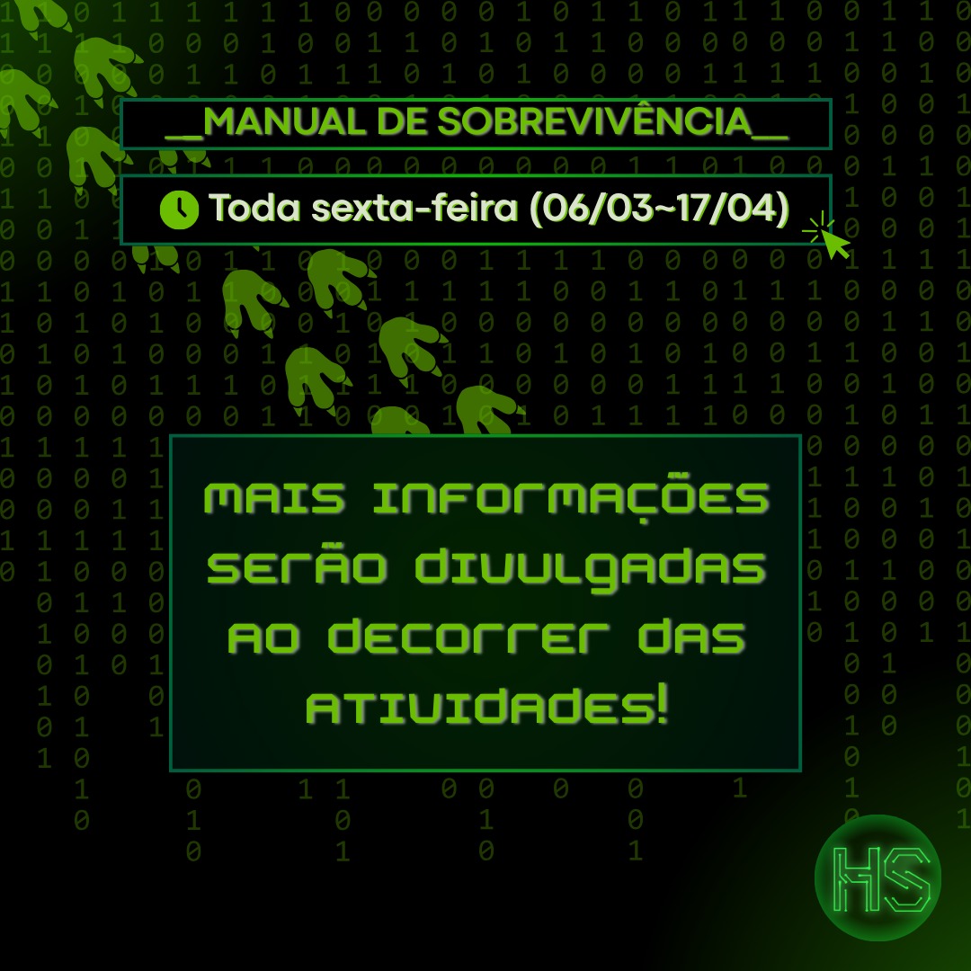 Olá, HSers!

Preparamos muitas atividades legais pra recepção, então já anota aí as datas na sua agenda 😉