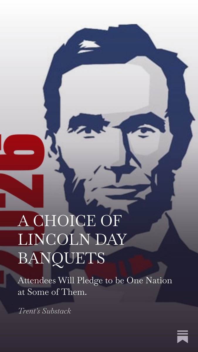 A CHOICE OF LINCOLN DAY BANQUETS open.substack.com/pub/idahoclass…