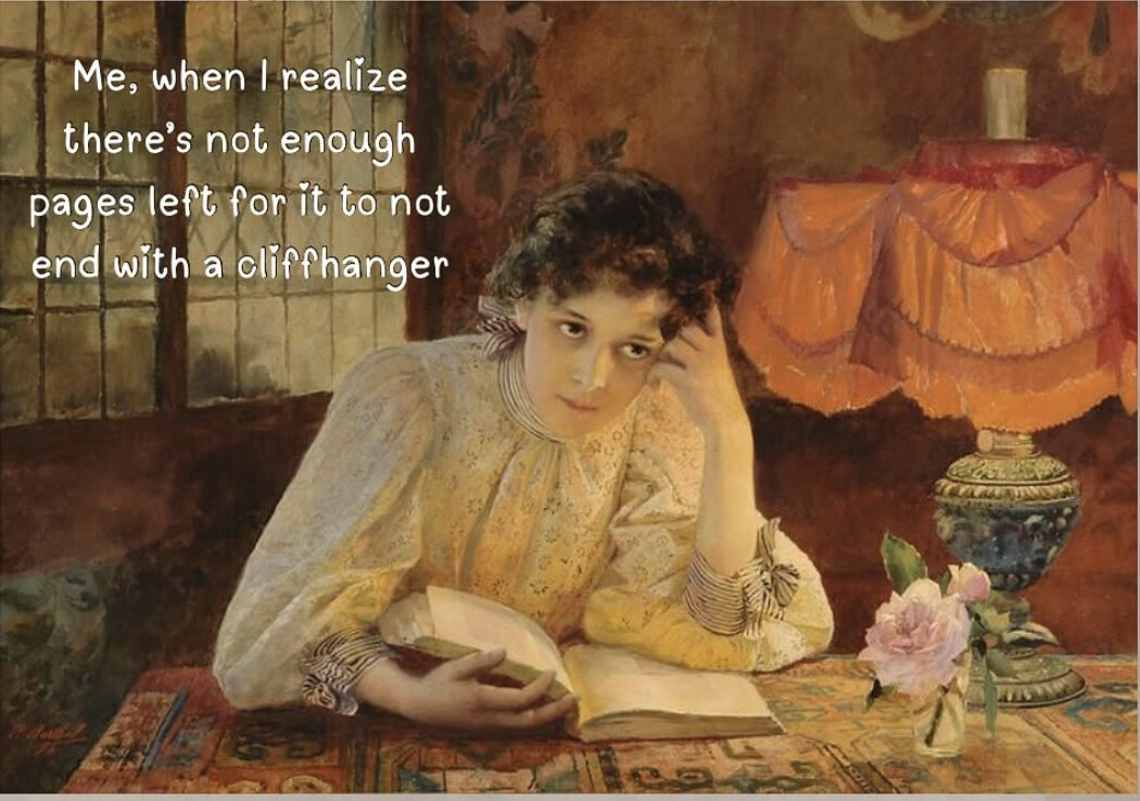 Me.

ilovevampirenovels.com

#mewhen #cliffhangers #readerlife