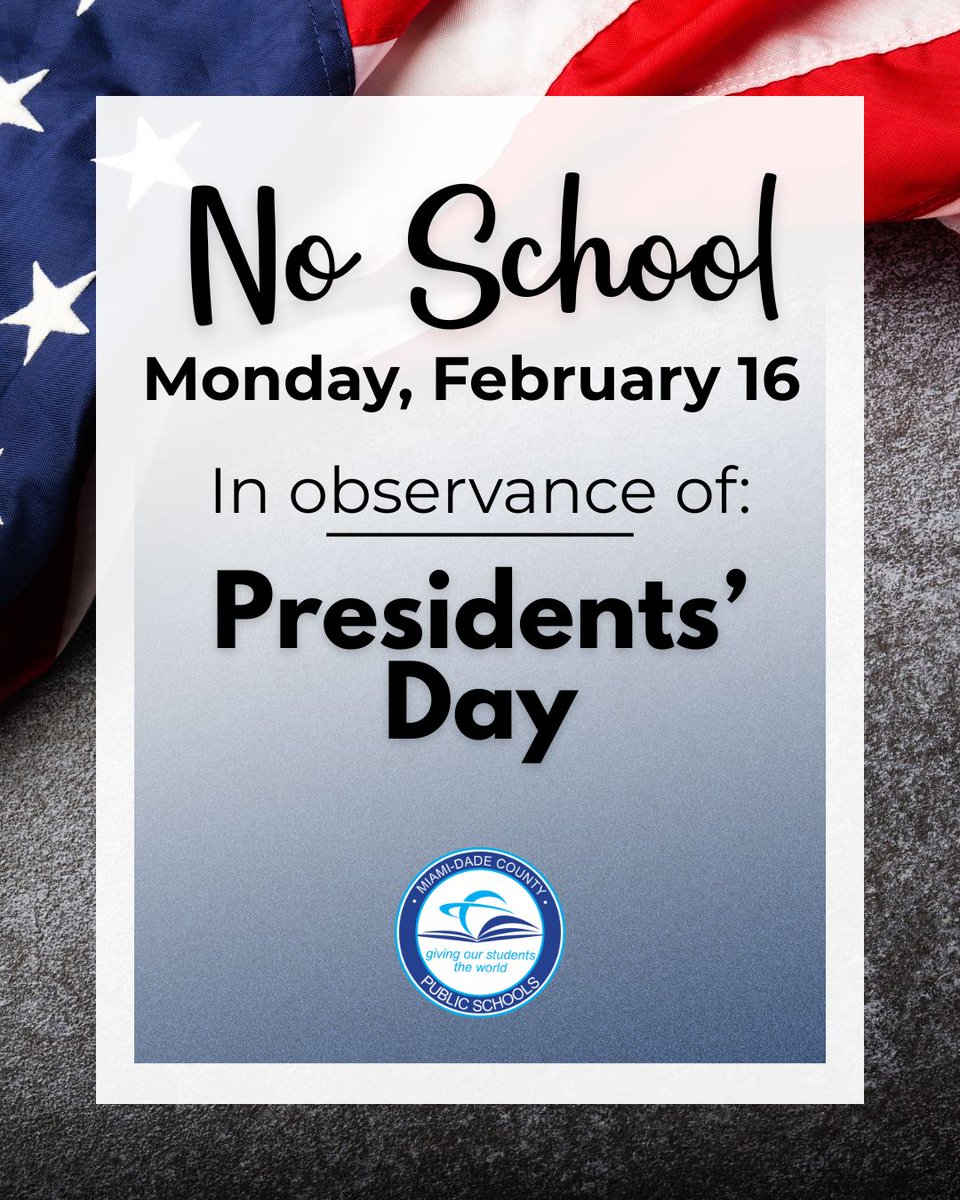All <a href="/MDCPS/">Miami-Dade Schools</a>, as well as Region and District offices, will be closed on Monday, February 16, in observance of Presidents' Day. We will reopen on Tuesday, February 17.
