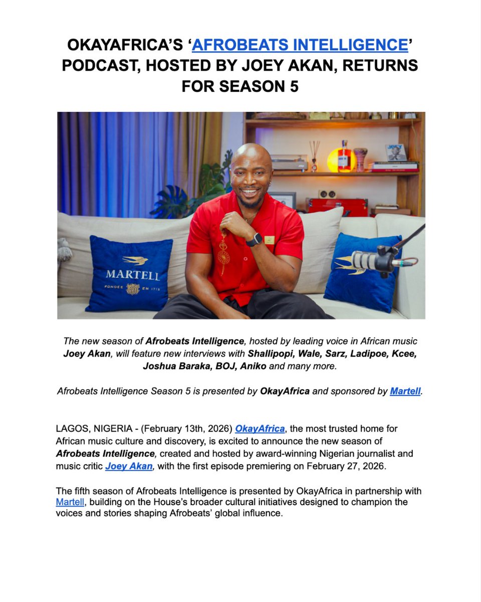 🌍🎙️ Presented by OkayAfrica in partnership with Maison <a href="/martell/">Martell</a>, Season 5 of Afrobeats Intelligence, created and hosted by <a href="/JoeyAkan/">Joey Akan</a>, will premiere on February 27, 2026, and will feature appearances from Shallipopi, Tec (Show Dem Camp), Joshua Baraka, Wale, Aniko, Winny, Tobi