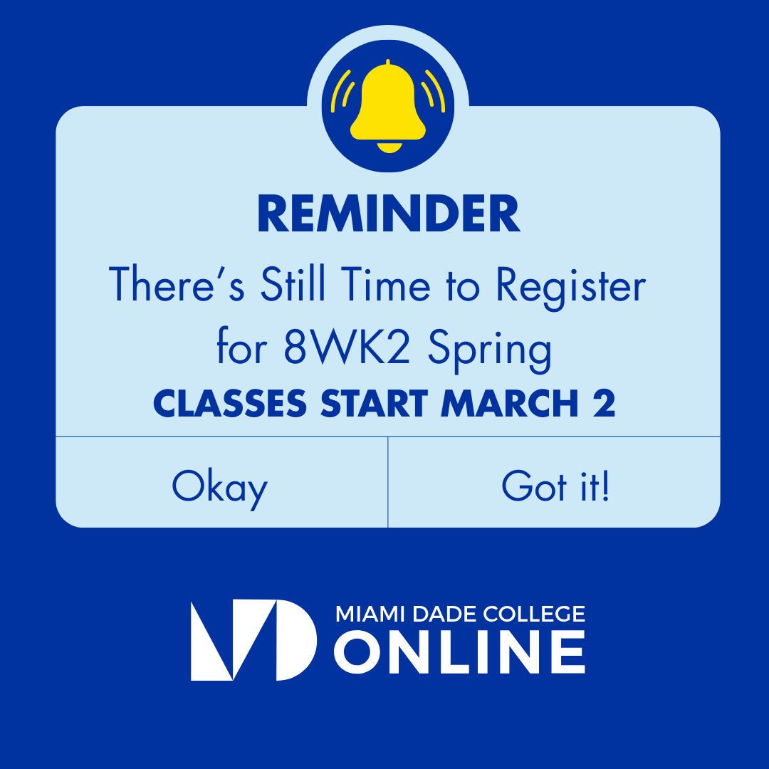 OnlineMDC's tweet image. 🔔 Friendly reminder!
There’s still time to register for 8WK2 Spring at MDC Online.

📅 Classes start March 2 - let’s make this semester count.

#MDConline #SpringRegistration #8WK2 #OnlineStudents #EnrollNow