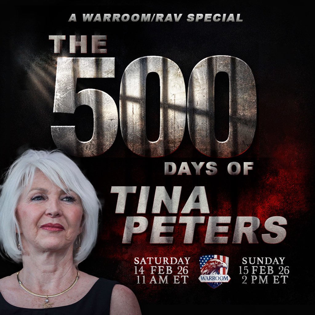 Tina Peters’ story is one of the most important fights in the country right now.

Watch The 500 Days of Tina Peters, a WarRoom/RAV special.

Saturday, 14 Feb 26, 11 AM ET
Sunday, 15 Feb 26, 2 PM ET