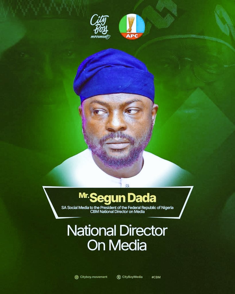 Congratulations to Dada Olusegun on your appointment as National Director on Media, City Boy movement. Wishing you wisdom, strength, and great success in this new role. We are proud of you!”