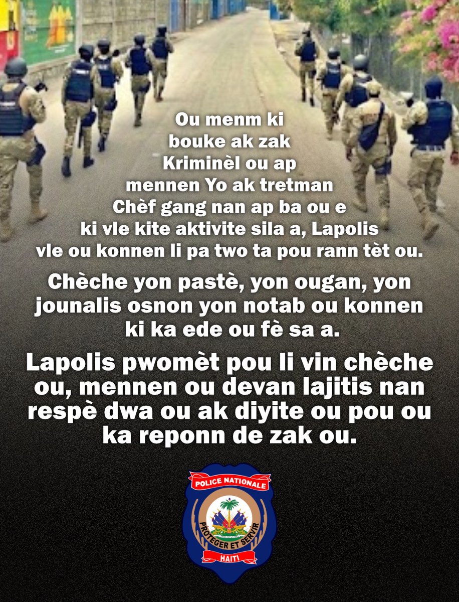 🔥 Si w bouke ak zak kriminèl wap mennen yo
Siw santiw pran nan pyèj gang 🕸️
Kite gang nan🏃🏿‍♂️🏳️

Chèche⛪ 1 pastè, ougan, jounalis, notab, 1 moun konfyans ki ka edew rann tèt ou
Lapolis pwomèt pou li vin pran w, mennen w devan lajitis nan respè ak diyite 👮🏽‍♂️⚖️
#KiteGangNan #Repanti
