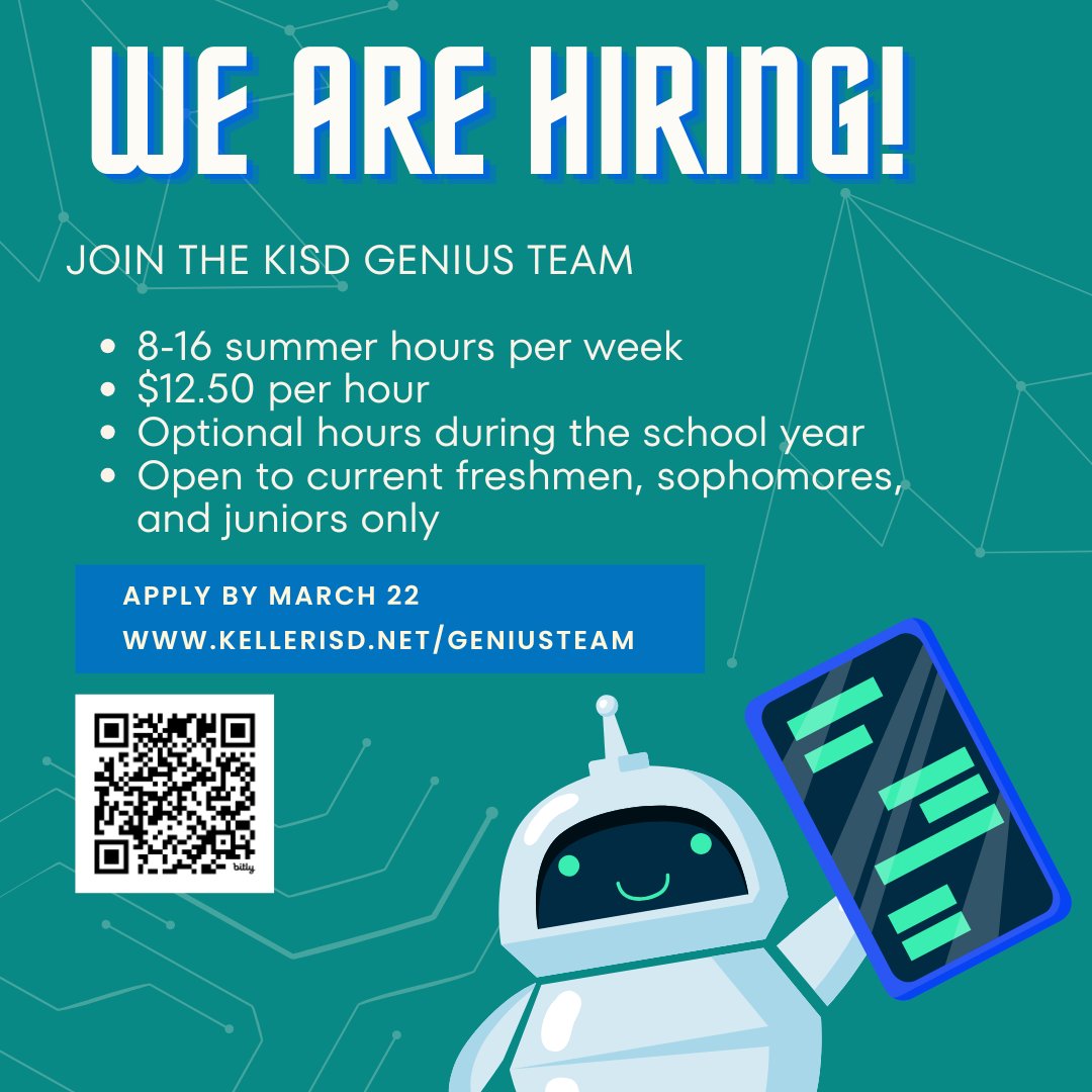 KISDGeniusTeam's tweet photo. WE’RE HIRING! 🤖 Join the KISD Genius Team.

💰 $12.50/hr 
⏰ 8-16 summer hrs/week 
🎓 Open to 9th-11th graders

Apply by March 22 at https://t.co/XWbpISaTVt or scan the QR code! 📱✨

#EdTechKISD #GeniusTeam @KHSIndianNation @FossilRidgeKISD @KellerCentralHS @TimberCreek_HS https://t.co/ElLa9DN2O7