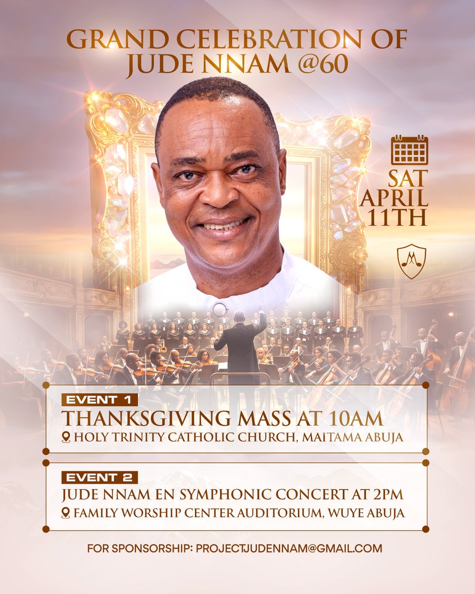 ✨ You’re Invited ✨  

 “Jude NNAM En Symphonic Concert” — a sacred event of worship, music, and faith for celebration of my 60th Birthday.  

📅 Sat,  April 11th  
📍 Abuja, Nigeria  ,

Experience a powerful blend of symphony, choir, and liturgy in one unforgettable evening.