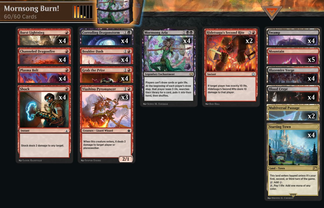 Mornsong + Second Rite Combo!

The plan is to do 4 damage on Turn 1-2, Mornsong Aria on Turn 3 (3 damage), Turn 4 (3 more damage) your opponent is at 10 and cast Hidetsugu's Second Rite for the win!

Decklist and Gameplay: youtu.be/kcDW5Vo-g8g

<a href="/fireshoes/">Robert Taylor🔥</a>