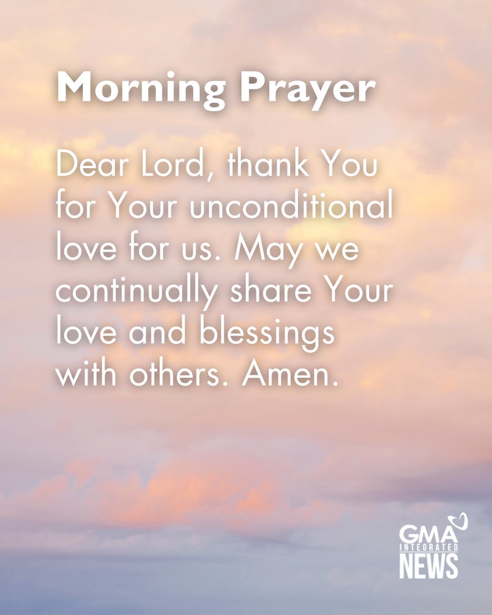 gmanews's tweet photo. Thank You for Your unconditional love, dear Lord! ❤️ https://t.co/0ThvrT5JkB