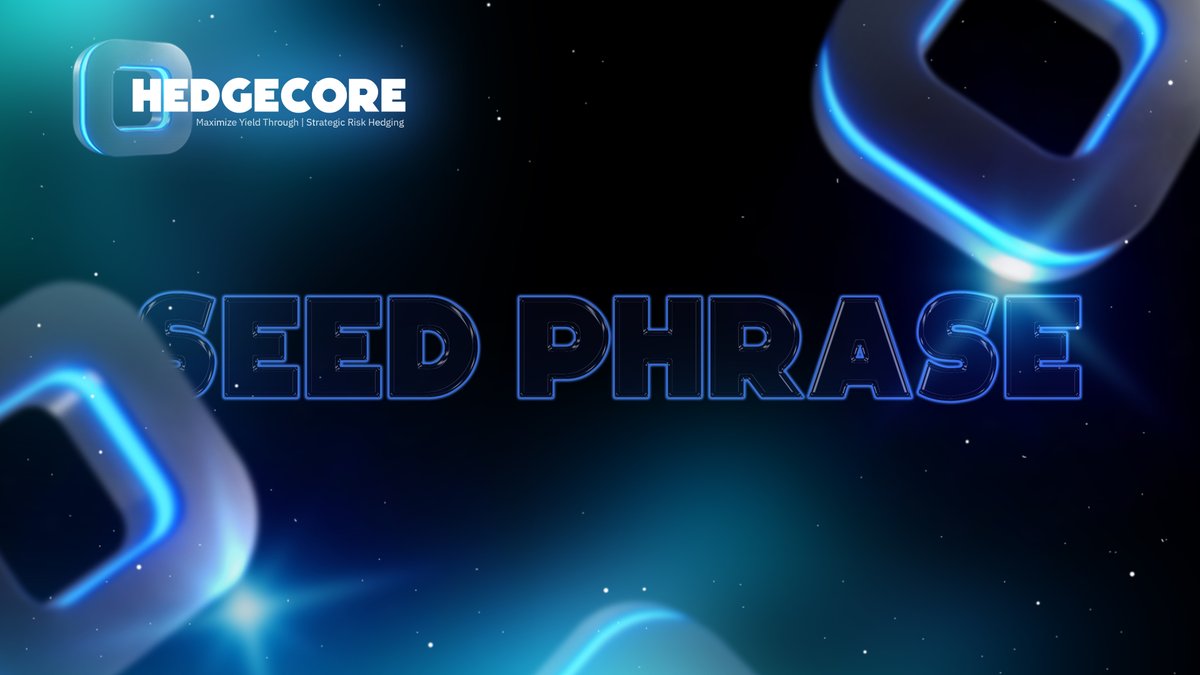 ▪️What is a Seed Phrase?
A seed phrase is a group of words used to restore access to a crypto wallet.
It acts as the master key to all user funds.
Losing or exposing the seed phrase means losing control over the assets.

🟦 HedgeCore