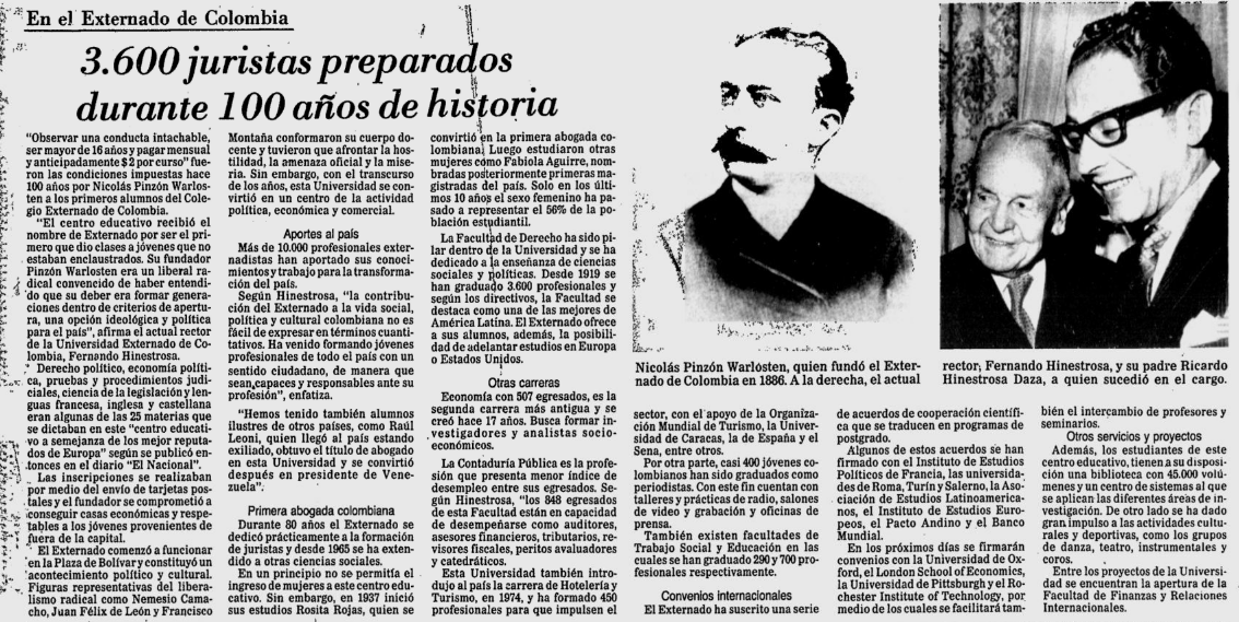 En 1986, El Tiempo, registraba así los 100 años de la Universidad Externado de Colombia 

La primera mujer abogada en Colombia, su contrapropuesta a los claustros, refugio de exiliados, su origen liberal y radical que hoy se mantiene.

El 15 de febrero <a href="/UExternado/">U.Externado</a> cumple #140Años