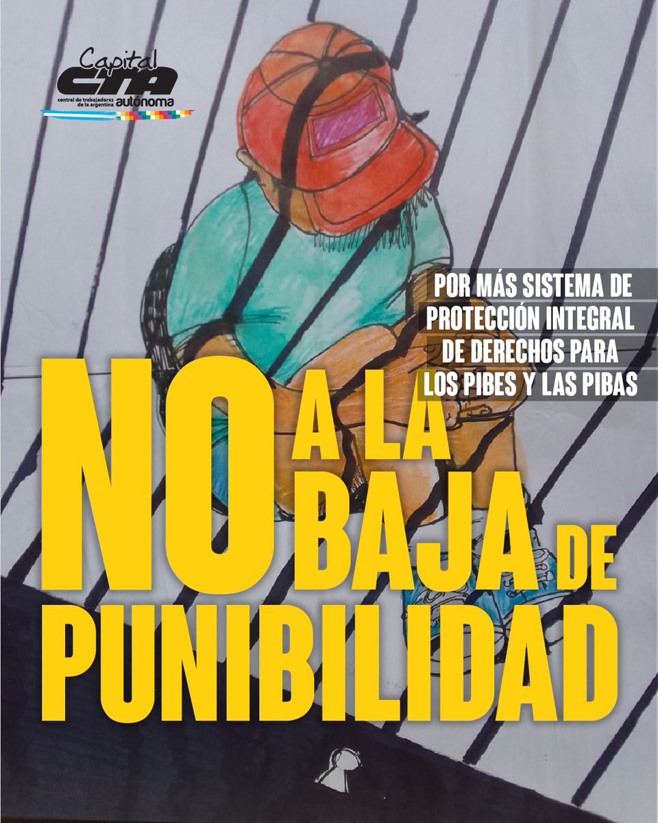 No aceptamos que la respuesta para los pibes y las pibas sea más sistema penal cuando se ajusta el Sistema Integral de Protección de Derechos, se desmantela las políticas de cuidados, se recorta la salud y la educación.