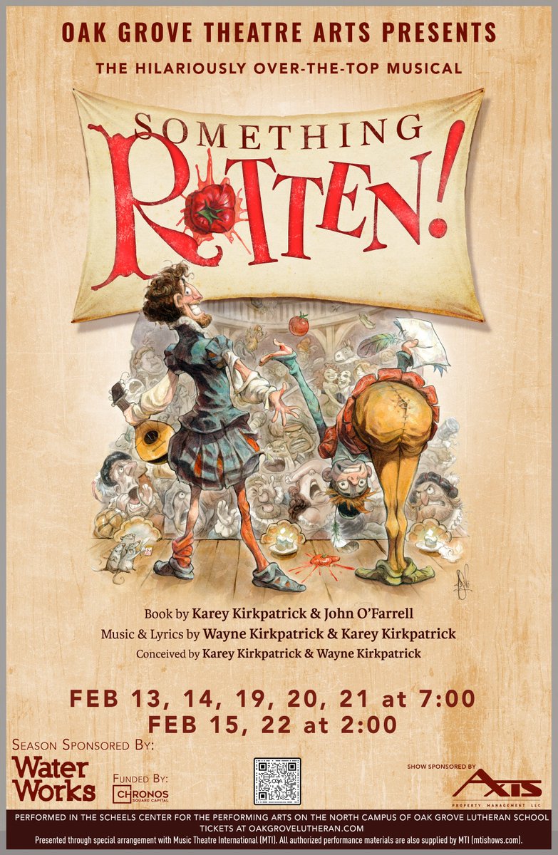 Congratulations to Oak Grove on opening night of Something Rotten! Performances are tonight through Sunday, February 13-15 and next week Thursday-Sunday, February 19-22. Thursday-Saturday performances at 7 p.m. and Sunday performances at 2 p.m.