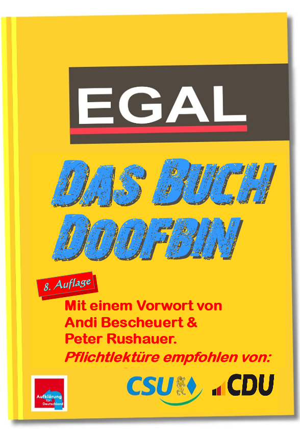 451_Grad_F's tweet photo. Jetzt NEU im Rübenow &amp; Oahzapft Verlag, das in der 8. Auflage Neuaufgelegte:
 "DAS BUCH DOOFBIN"
Mitautor #Bescheuert hat mit dem Lektor #Rushauer das Vorwort geschrieben.
Sehr Lesenswert, da es mit Grafiken, Statistiken &amp; einer ausklappbaren Maut/kmh EUROPA Karte  ergänzt wurde! https://t.co/VjsibcL3iW
