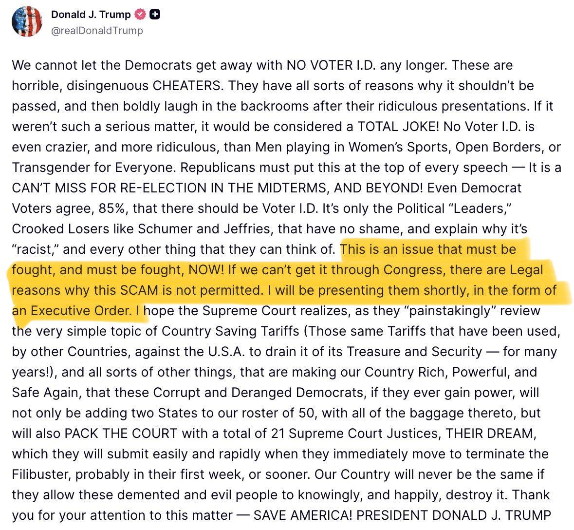 Trump follows up with another post about voter-ID.

Trump is warning that even if Congress don’t pass the SAVE America Act, that he has legal avenues to counter the Dems’ election fraud schemes, and he will reveal those shortly via Executive Order.

Trump holds the cards.