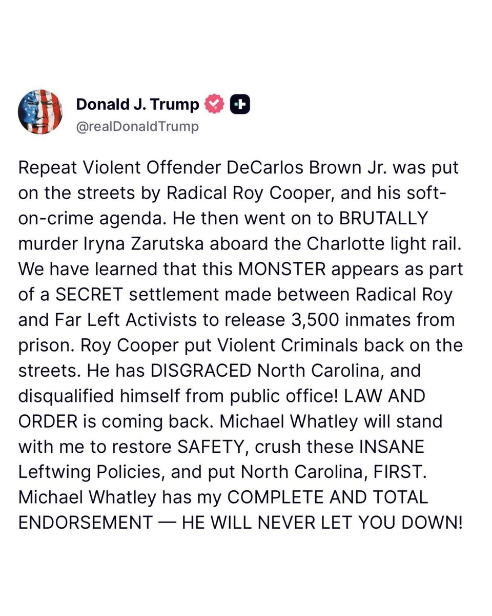 EricLDaugh's tweet image. 🚨 HOLY SMOKES. President Trump just EXPOSED North Carolina Democrat Gov. Roy Cooper for letting DeCarlos Brown Jr. out onto the streets under HIS WATCH — "he then went on to m*rder Iryna Zarutska"

Cooper is now running for US Senate. He MUST LOSE!

"We have learned that this
