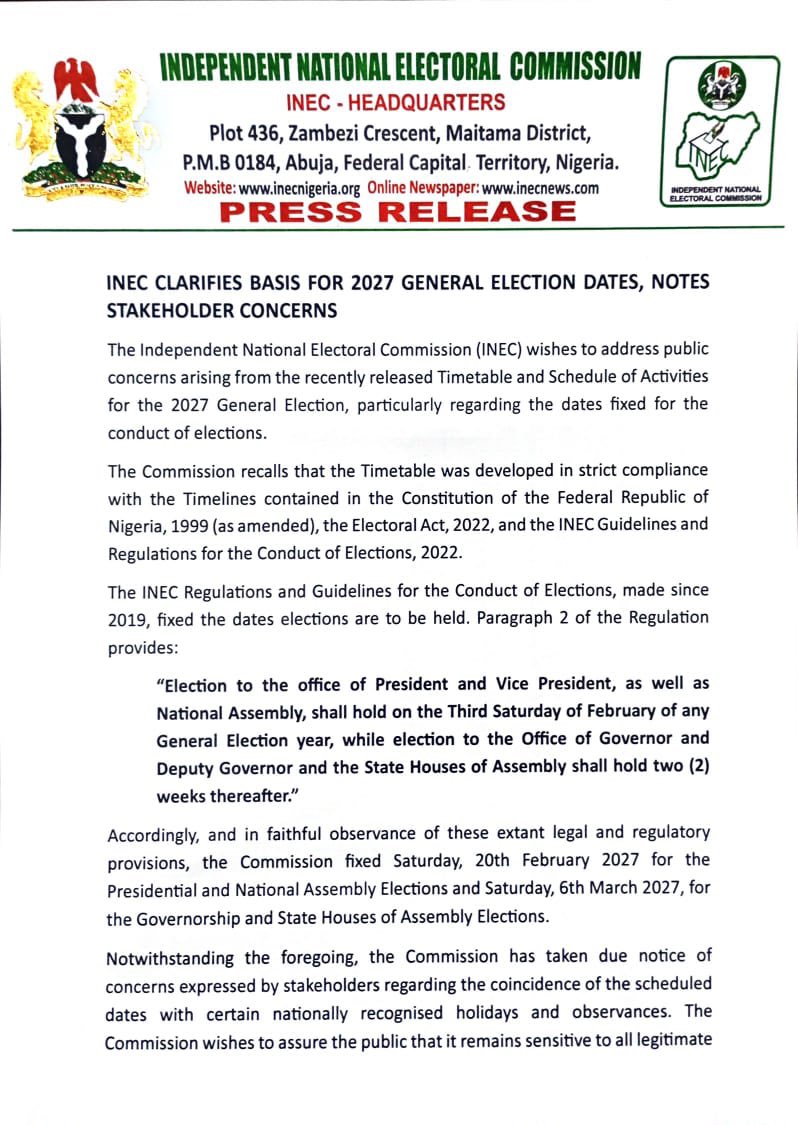 inecnigeria's tweet image. PRESS STATEMENT 

INEC Clarifies Basis for 2027 General Election Dates, Notes Stakeholder Concerns

The Independent National Electoral Commission (INEC) wishes to address public concerns arising from the recently released Timetable and Schedule of Activities for the 2027 General…