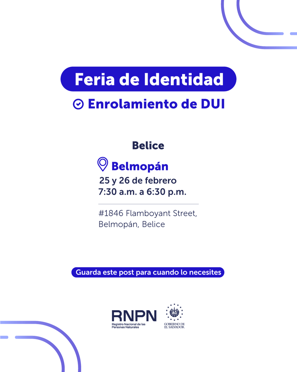 Si necesitas tramitar tu Documento Único de Identidad, te esperamos en la Feria de Identidad que realizará el <a href="/rnpn_sv/">RNPN El Salvador</a> en Belice. 😎

Agenda en tu calendario:
🗓 Miércoles 25 y jueves 26 de febrero
⏰️ 7:30 a.m. a 6:30 p.m.
📍 En la Embajada de El Salvador en Belice