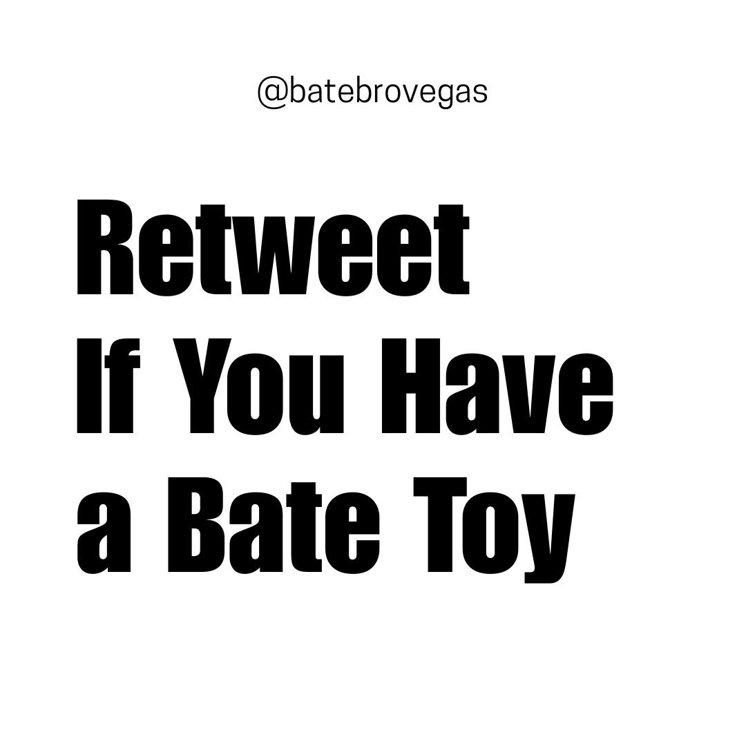 batebrovegas's tweet photo. Retweet if you have a stroke/bate toy. https://t.co/U7a5P2blYo