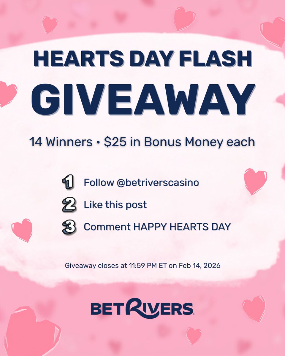 💌 24-HOUR FLASH GIVEAWAY 💌

14 lucky players will each win $25 in Bonus Money 💰
⁣⁣
1️⃣ Follow <a href="/BetRiversCasino/">BetRivers Online Casino</a> 
2️⃣ Like this post
3️⃣ Comment HAPPY HEARTS DAY
⁣⁣
⏰ Giveaway closes at 11:59 PM ET on Feb 14, 2026.
⁣⁣
🏆 14 winners will be randomly selected across X,