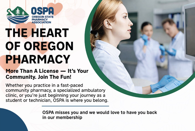 Happy Valentines Day! OSPA would LOVE to have you join us as a member? Get a $50 discount on the annual membership by using the promo code: February   oregonpharmacy.org/general/regist…?