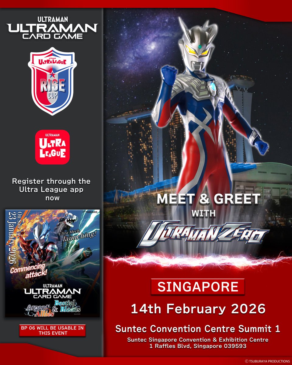 ◢◤#UltramanCardGame◢◤
🏆 ULTRA LEAGUE RISE CUP SINGAPORE 🏆
Are you ready to meet Ultraman Zero at the Ultra League Rise Cup Singapore?!
Join us at 10.10am and 4.20pm, and you might just be able to catch a glimpse of this legendary Giant of Light!

Apart from the main event,