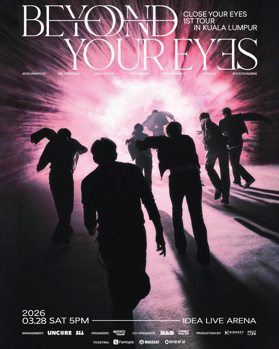 𝗖𝗟𝗢𝗦𝗘 𝗬𝗢𝗨𝗥 𝗘𝗬𝗘𝗦 𝟭𝘀𝘁 𝗧𝗢𝗨𝗥 [𝗕𝗘𝗬𝗢𝗡𝗗 𝗬𝗢𝗨𝗥 𝗘𝗬𝗘𝗦] 𝗜𝗡 𝗞𝗨𝗔𝗟𝗔 𝗟𝗨𝗠𝗣𝗨𝗥

🗓️ 28 March 2026 | 5PM
📍 Idea Live Arena
🎫 Ticketing details coming soon

#CLOSEYOUREYES #CYE #CLOSEYOUREYESinKL #BEYOND_YOUR_EYES #NextLiveEnt