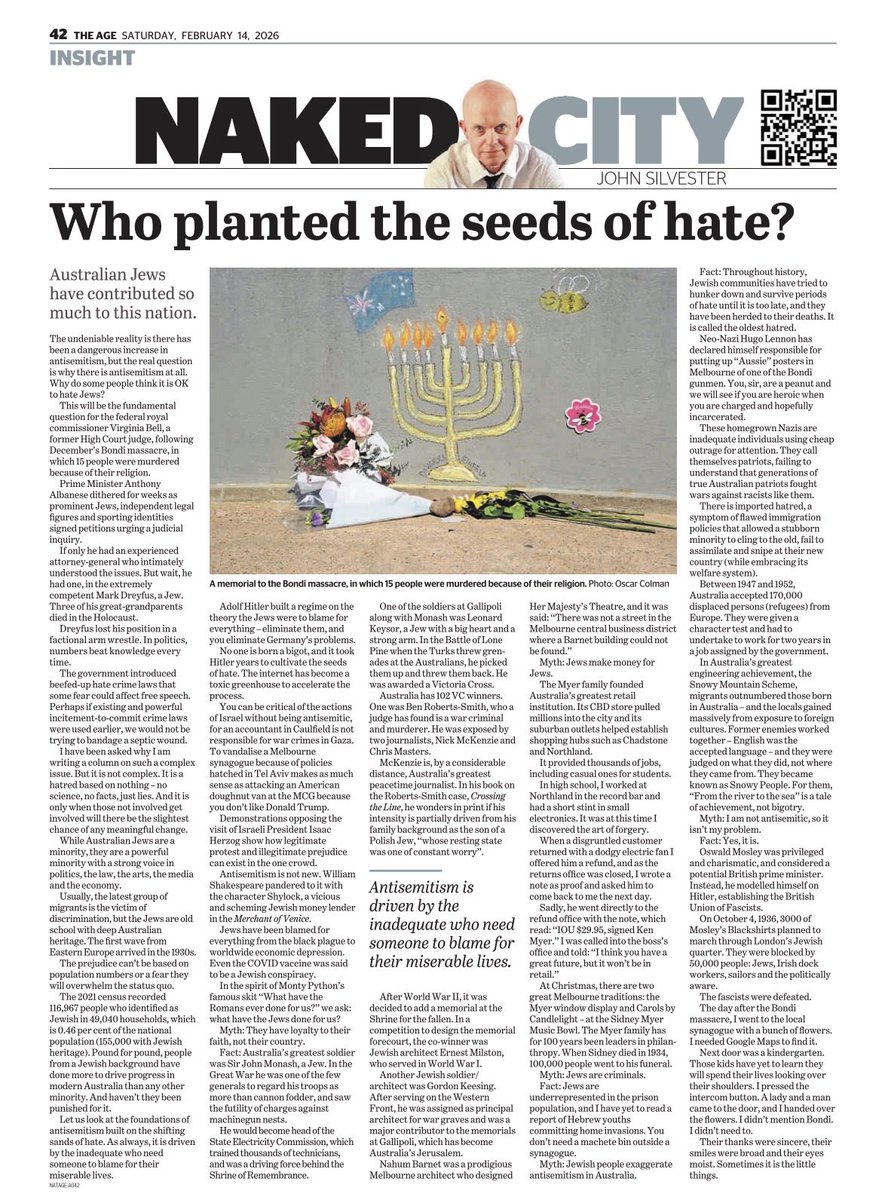 Thank you to The Age’s John Silvester.

His piece today is a must read.

“The undeniable reality is there has been a dangerous increase in antisemitism, but the real question is why there is antisemitism at all. Why do some people feel it is OK to hate Jews? This will be the