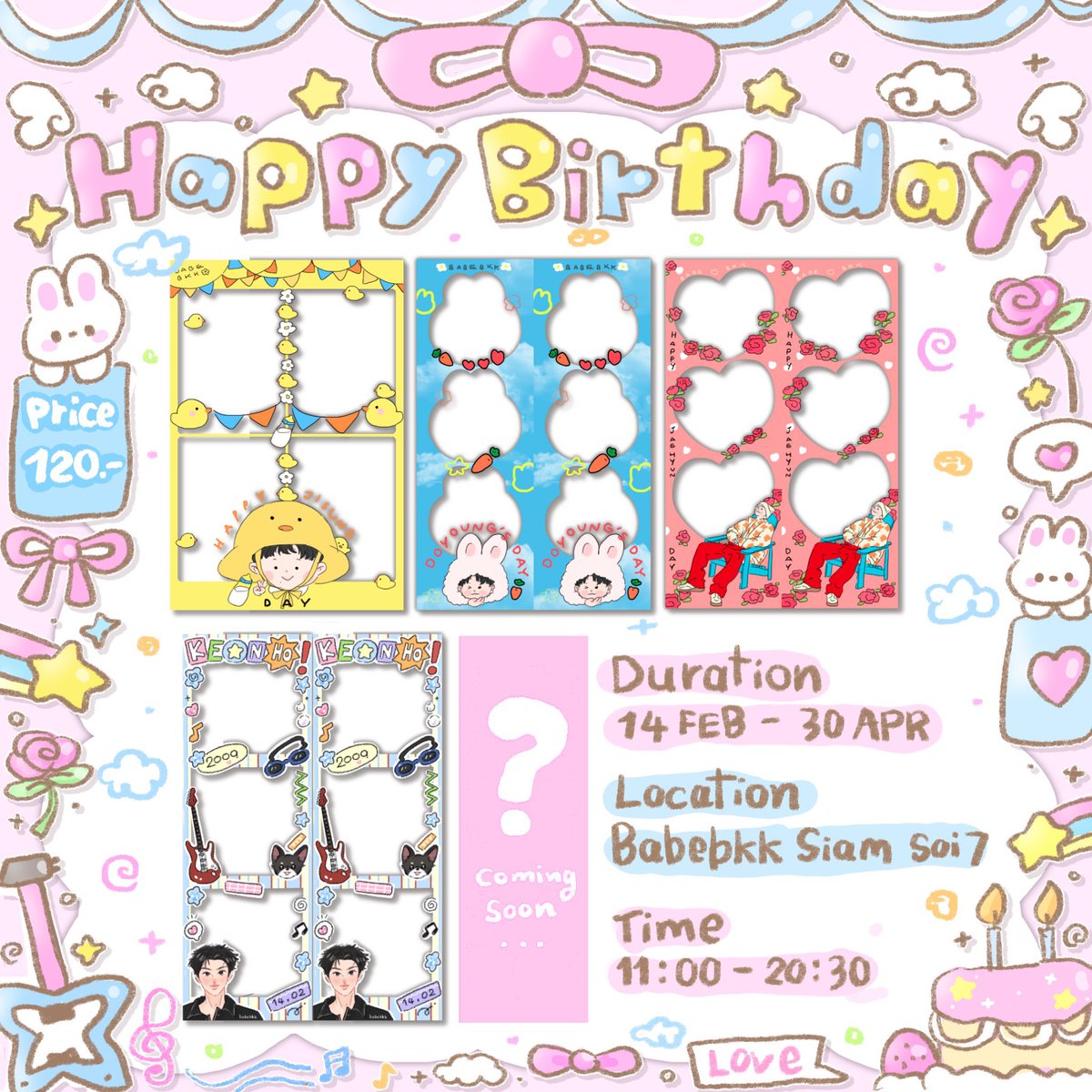📸 Photo Booth🤳🏼

กลับมาเปิดให้บริการแล้วค่า 

สำหรับเดือนนี้ หนุ่มๆ FEB Boy มารายงานตัว🫡 Jisung NCT / Doyoung NCT / Jaehyun NCT / Keonho CORTIS แวะมาถ่ายรูปกันที่ BABEBKK ได้น้า🫶🏻

🪄ระยะเวลาเฟรม: 14 FEB - 30 APR
⭐️ price 120฿
📍 BABEBKK Siam Square Soi 7
(11.00-20.30)