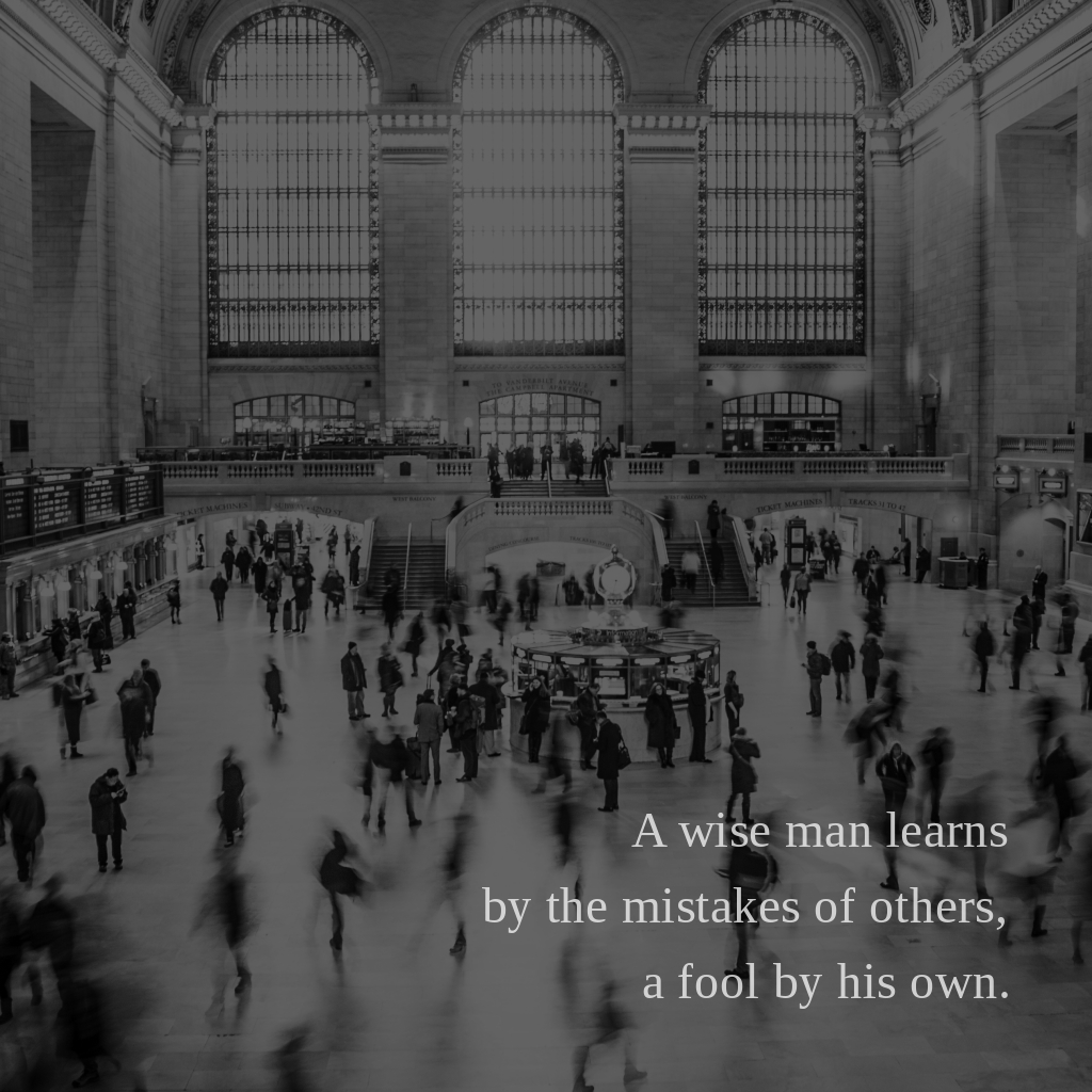 wectar's tweet image. A wise man learns by the mistakes of others, a fool by his own.

#fool #mistakes #others