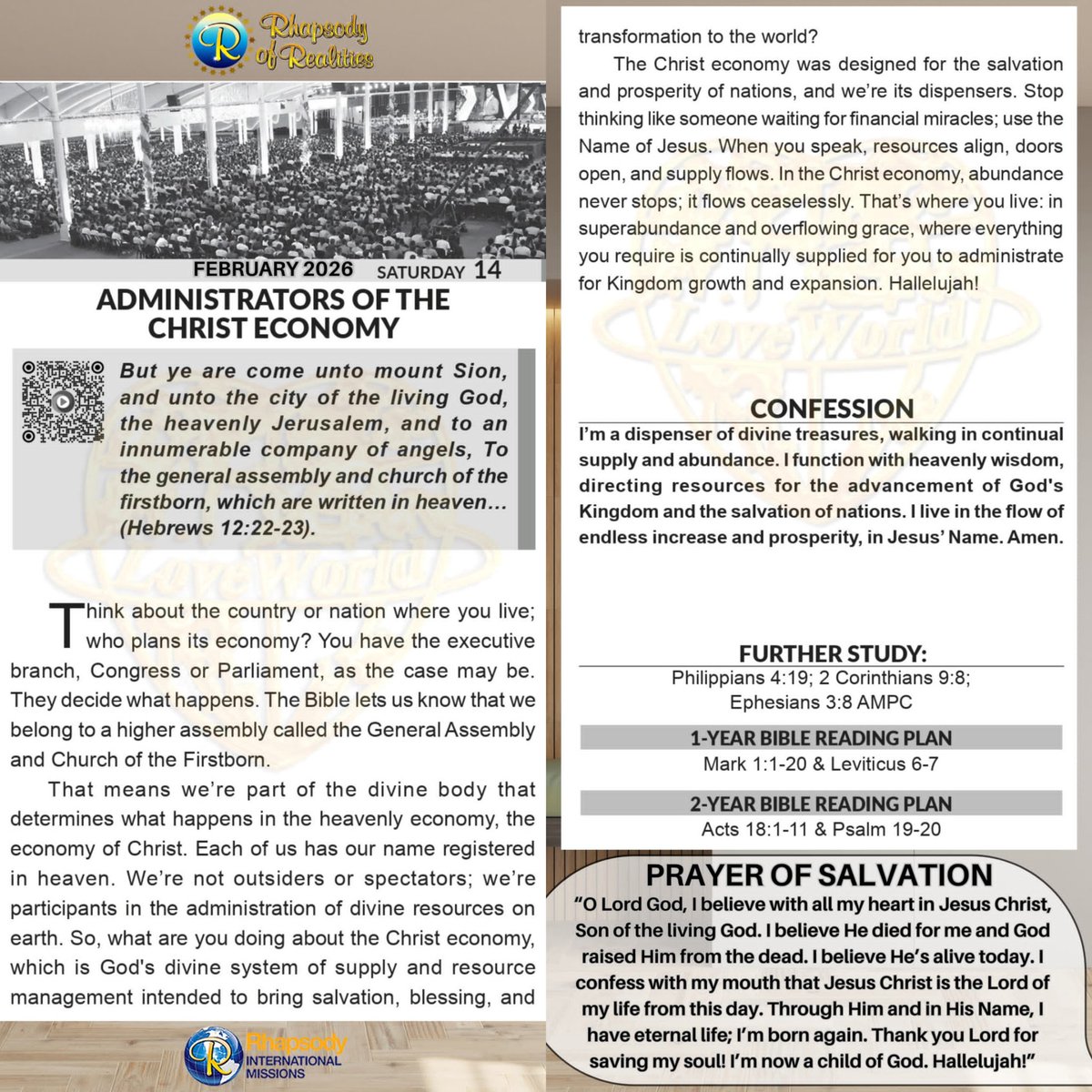 SaintSeyiB's tweet photo. ADMINISTRATORS OF THE CHRIST ECONOMY

_📖 But ye are come unto mount Sion, and unto the city of the living God, the heavenly Jerusalem, and to an innumerable company of angels, To the general assembly and church of the firstborn, which are written in heaven…(Hebrews 12 :22-23)._

Think about the country or nation where you live; who plans its economy? You have the executive branch, Congress or Parliament, as the case may be. They decide what happens. The Bible lets us know that we belong to a higher assembly called the General Assembly and Church of the Firstborn. 

That means we’re part of the divine body that determines what happens in the heavenly economy, the economy of Christ. Each of us has our name registered in heaven. We’re not outsiders or spectators; we’re participants in the administration of divine resources on earth. So, what are you doing about the Christ economy, which is God's divine system of supply and resource management intended to bring salvation, blessing, and transformation to the world? 

The Christ economy was designed for the salvation and prosperity of nations, and we’re its dispensers. Stop thinking like someone waiting for financial miracles; use the Name of Jesus. When you speak, resources align, doors open, and supply flows. In the Christ economy, abundance never stops; it flows ceaselessly. That’s where you live: in superabundance and overflowing grace, where everything you require is continually supplied for you to administrate for Kingdom growth and expansion. Hallelujah!

               *🗣️CONFESSION* 
I’m a dispenser of divine treasures, walking in continual supply and abundance. I function with heavenly wisdom, directing resources for the advancement of God's Kingdom and the salvation of nations. I live in the flow of endless increase and prosperity, in Jesus’ Name. Amen.

*FURTHER STUDY📖=>* 
*Philippians 4 :19 KJV; 
But my God shall supply all your need according to his riches in glory by Christ Jesus.

2 Corinthians 9:8 KJV;
 And God is able to make all grace abound toward you; that ye, always having all sufficiency in all things, may abound to every good work:

Ephesians 3:8 AMPC;
To me, though I am the very least of all the saints (God's consecrated people), this grace (favor, privilege) was granted and graciously entrusted: to proclaim to the Gentiles the unending (boundless, fathomless, incalculable, and exhaustless) riches of Christ [wealth which no human being could have searched out],

📖DAILY SCRIPTURE READING📖
*1-Year Bible Reading Plan📖=>* Mark 1:1-20 & Leviticus 6-7

*2-Year Bible Reading Plan📖=>* Acts 18:1-11 & Psalm 19-20

#RhapsodyFeb14