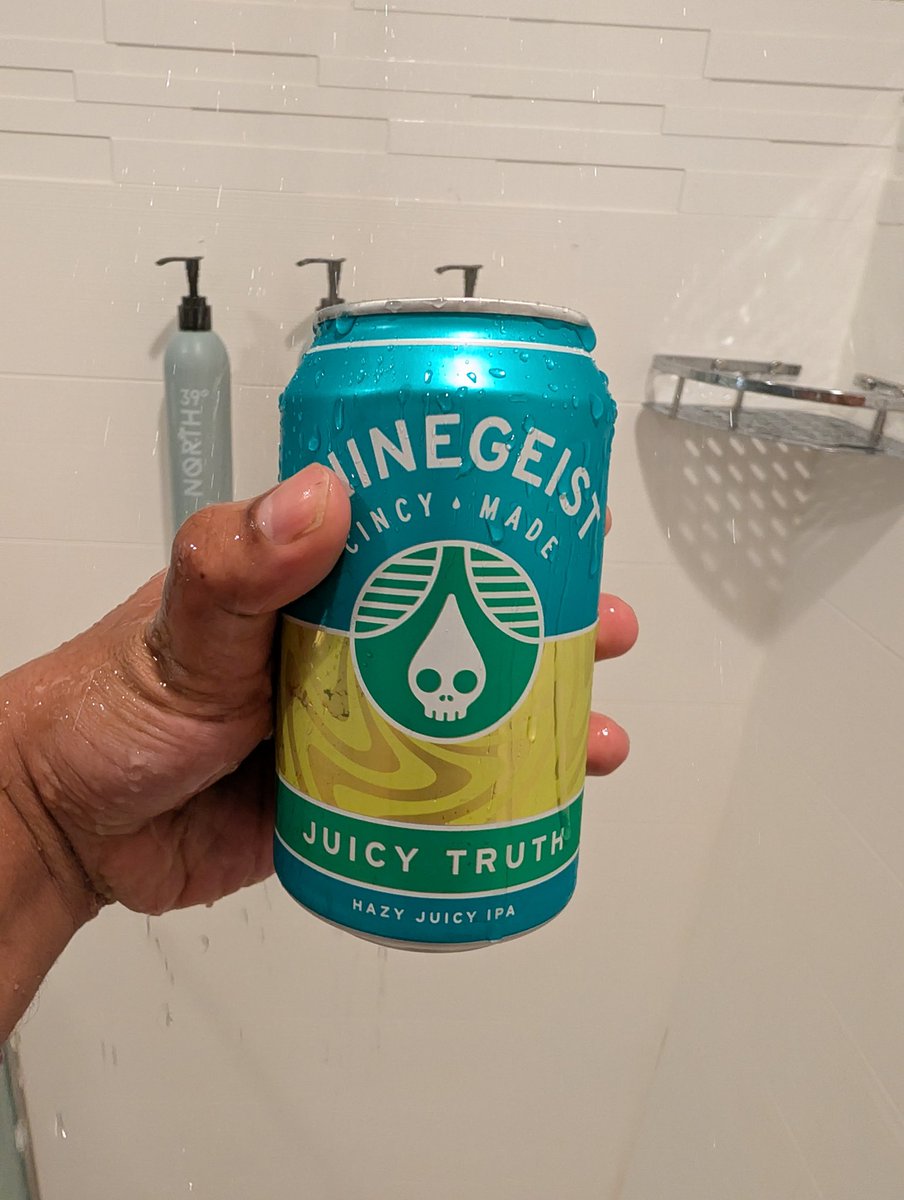 Shower beer, my beloved