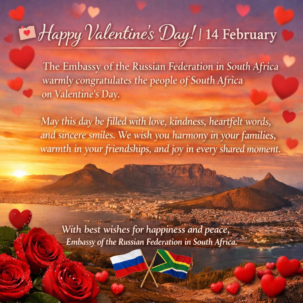 ❤️ Happy Valentine's Day, dear South Africans!

On this special day of love and friendship, the Embassy of the Russian Federation in the Republic of South Africa extends its warmest Valentine’s Day wishes to the wonderful people of South Africa 🇿🇦.