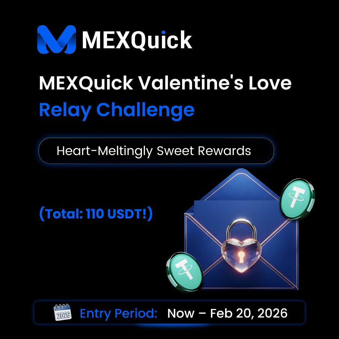 💌  MEXQuick Valentine's Day Crypto Love Relay Challenge💌

Join MEXQuick to confess to your on-chain true love in the sweetest way! (Do 1 or all 3 for better chances!)

🔥 How to join (must do first 2)：
1. Follow    <a href="/MexQuickOfcl/">MEXQUICK</a>  
2. Quote Tweet this post  
3.Add your original