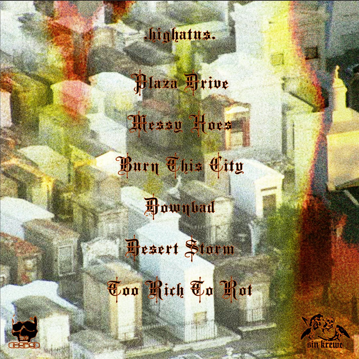 HIGHATUS

OUT NOW EVERYWHERE

orcd.co/highatus

ENJOY </33333333 LUV YALL