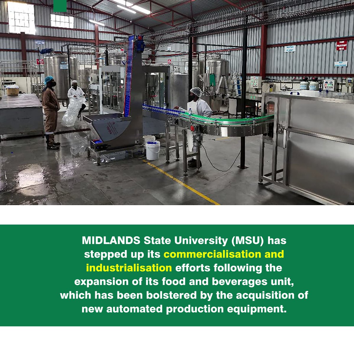 Midlands State University (MSU) has stepped up its commercialisation and industrialisation efforts following the expansion of its food and beverages unit, which has been bolstered by the acquisition of new automated production equipment.