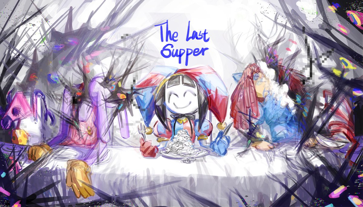 The Last Supper
#TADC #Pomni