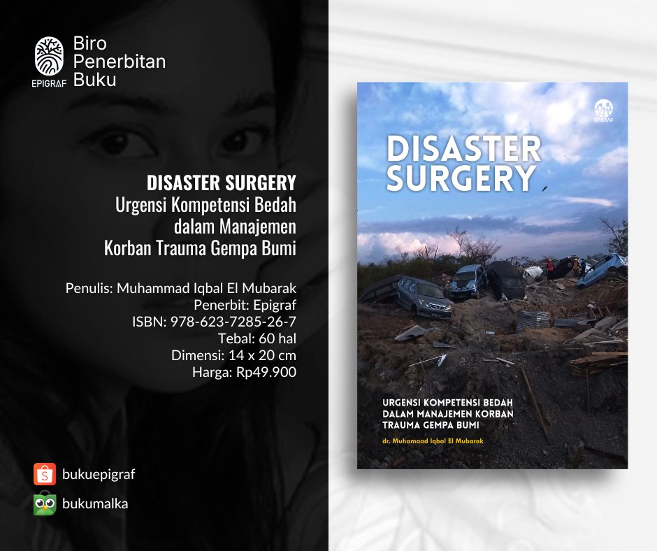 Pengalaman dr. Iqbal dapat menjadi pelajaran bagi kita dalam memperbaiki penanganan bencana alam. Buku ini menjelaskan kasus trauma apa saja, serta dokter spesialis apa saja yang disarankan.
― Prof. Dr. dr. Nila F. Moeloek, Sp.M(K)

Pemesanan:
linktr.ee/bukuepigraf