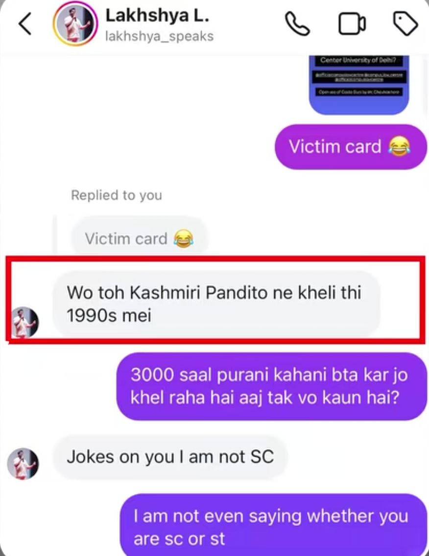 Warlock_Aditya's tweet photo. His name is Lakshay L. 

> He calls himself an Ambedkarite, and he hates Brahmins and Rajputs.
> He is followed by celebrities like Janhvi Kapoor and Hanumankind.
> A girl shared a screenshot on Instagram in which Lakshay is mocking the genocide of Kashmiri Pandits.
> In the same chat, he says that he made more than four Brahmin girlfriends and then dumped them.
> Lakshay has even abused the Bhagavad Gita in one of his tweets.
> He has also supported Umar Khalid.
> In a screenshot, he says: ‘I’m annihilating caste by making intercaste babies.
> Celebrities like Janhvi Kapoor follow a person who holds such a disgusting mindset toward the general caste, and Kashmiri pandits.  

@janhvikapoorr