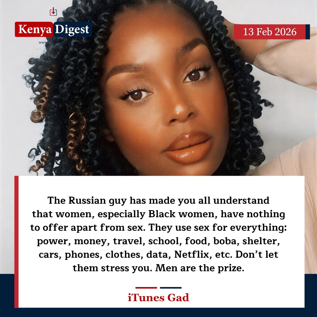 The Russian Guy has made all of you understand that black women have nothing to offer apart from s*x. They use s*x for everything. - iTunes Gad