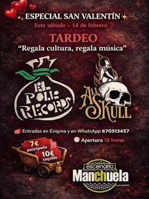 [música] Conciertos de All Skull y El Pollo Records
Escenario Manchuela (Enigma)
#casasIbañez
sábado, 14 de febrero - apertura 18:00