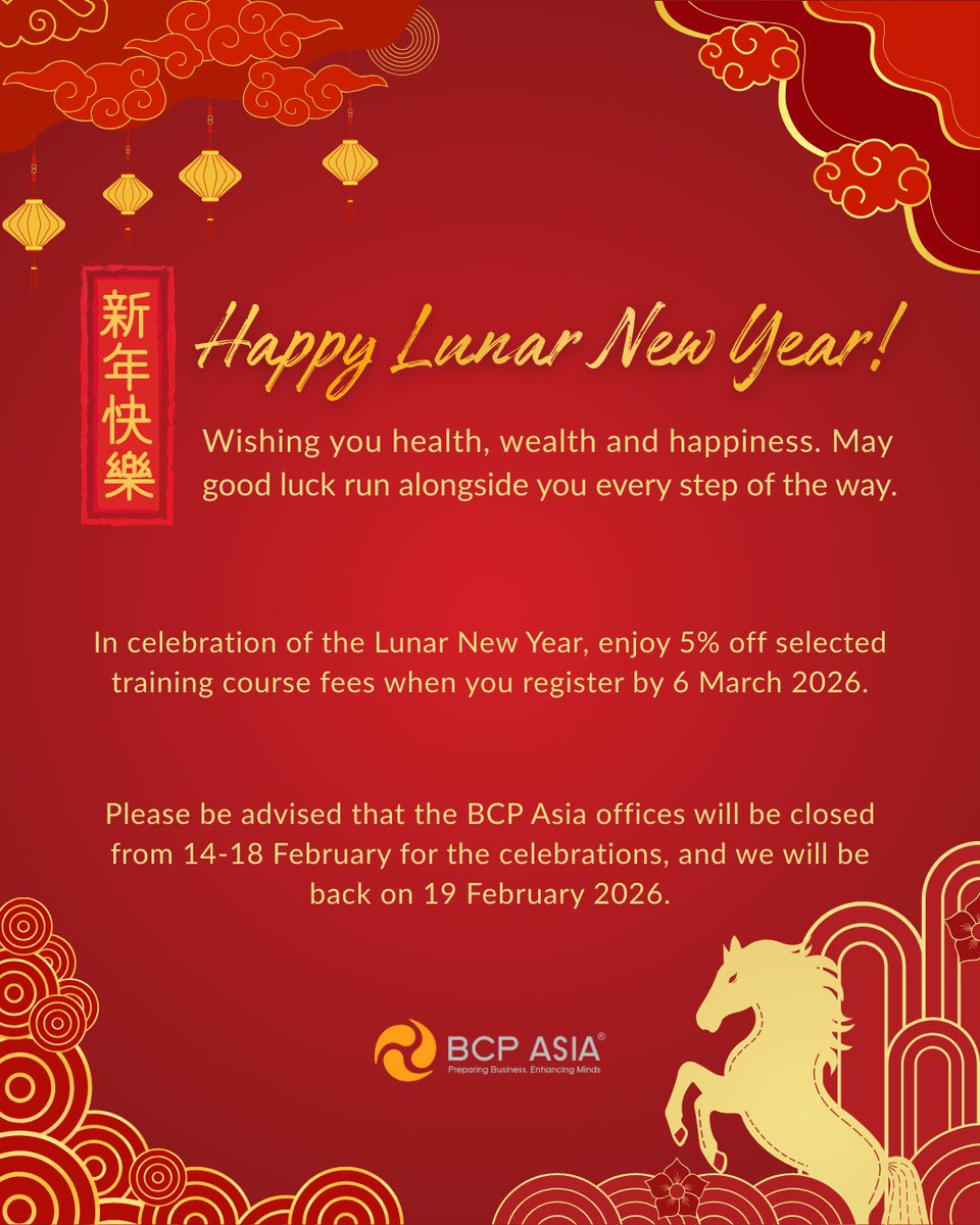 BCPAsia's tweet photo. Wishing you a Happy Lunar New Year from BCP Asia!

Enjoy a 5% discount from now till 6 March 2026 when you register for any of our training courses held before 30 June 2026: https://t.co/lNJPtdQp9v

#BCPAsia #BusinessContinuity #RiskManagementTraining https://t.co/fATSxbrUvt