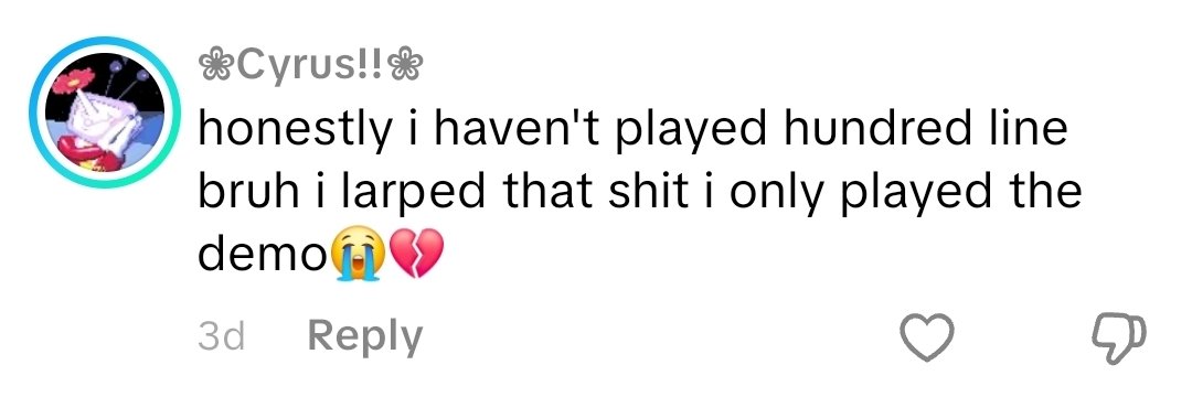 the concept of 100line being a game you actively choose to larp
